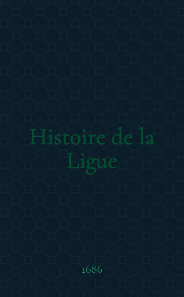 Histoire de la Ligue