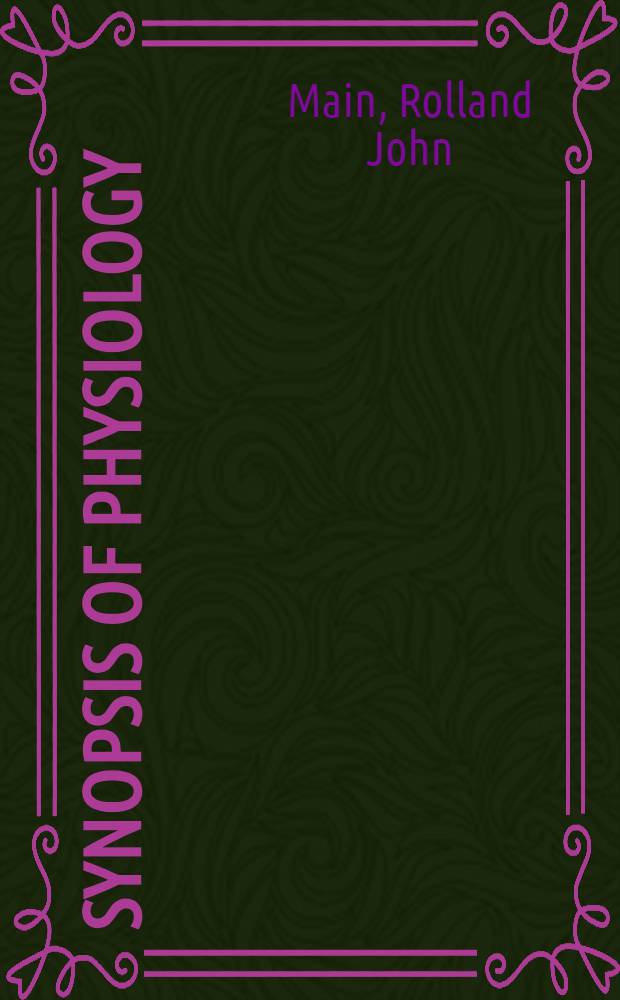 Synopsis of physiology