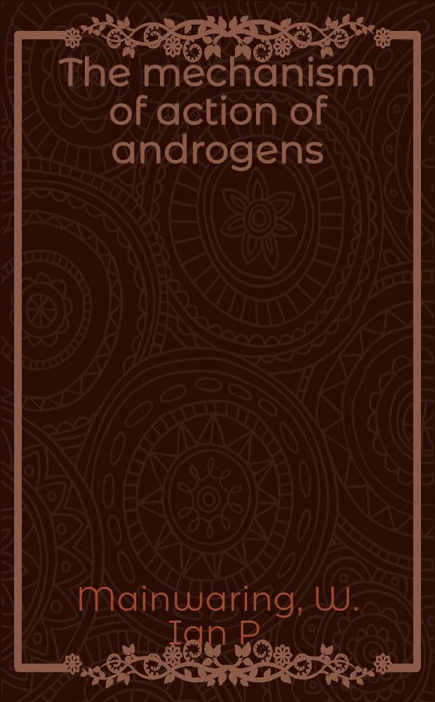 The mechanism of action of androgens