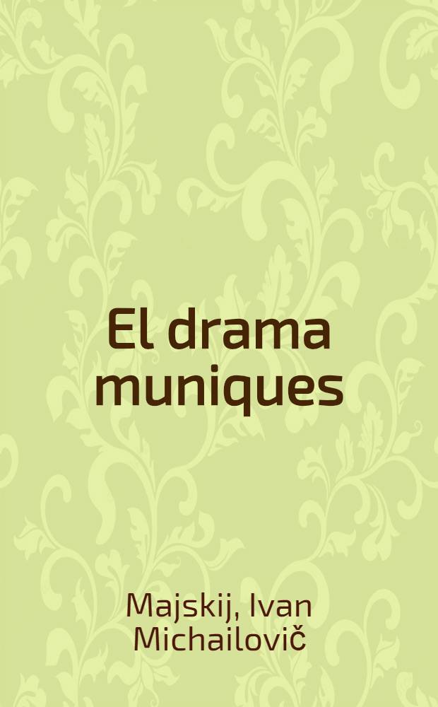 El drama muniques