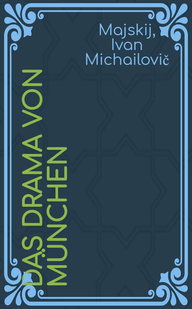 Das Drama von München