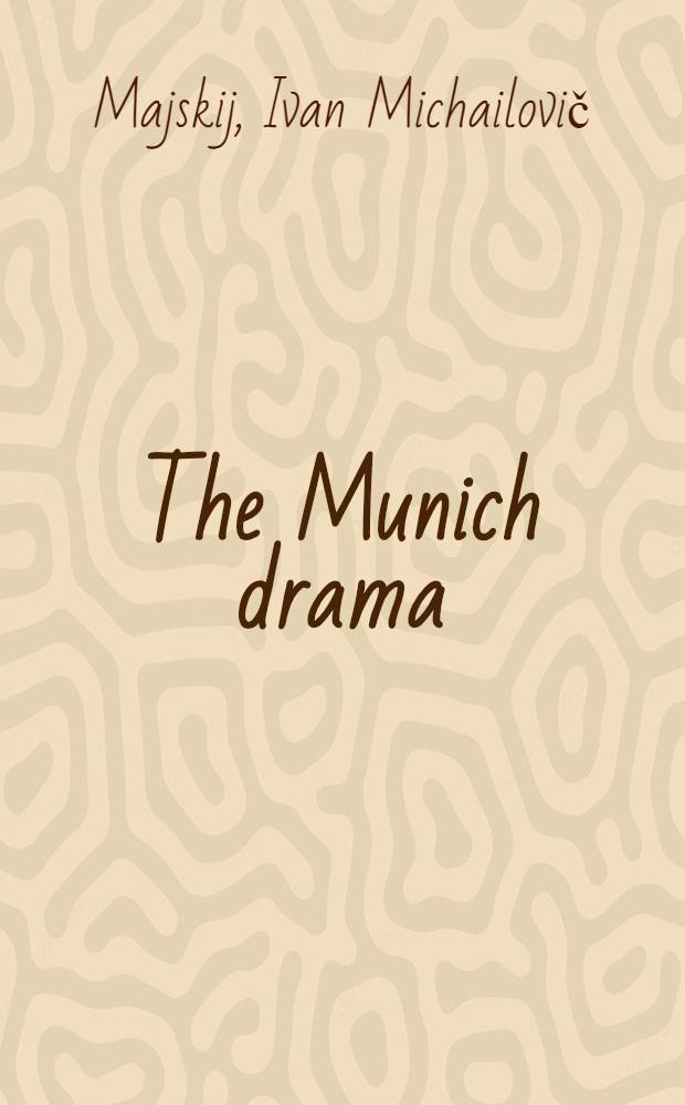 The Munich drama