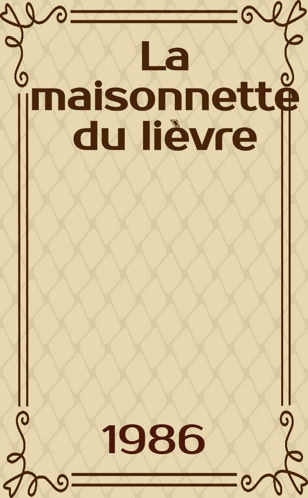 La maisonnette du lièvre : Conte populaire mold
