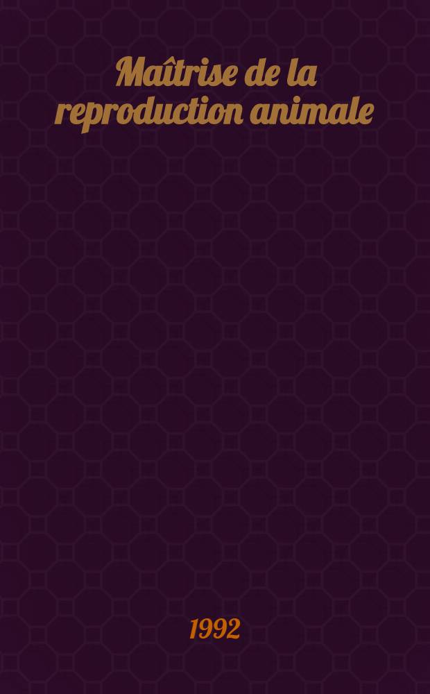 Maîtrise de la reproduction animale