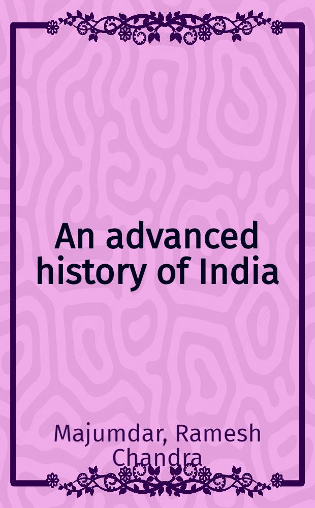 An advanced history of India