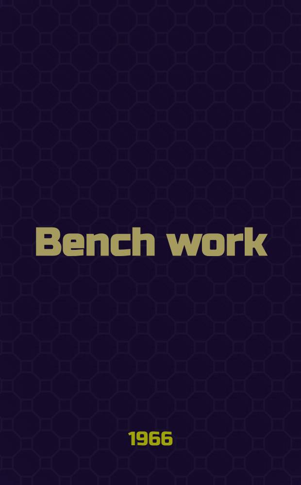 Bench work