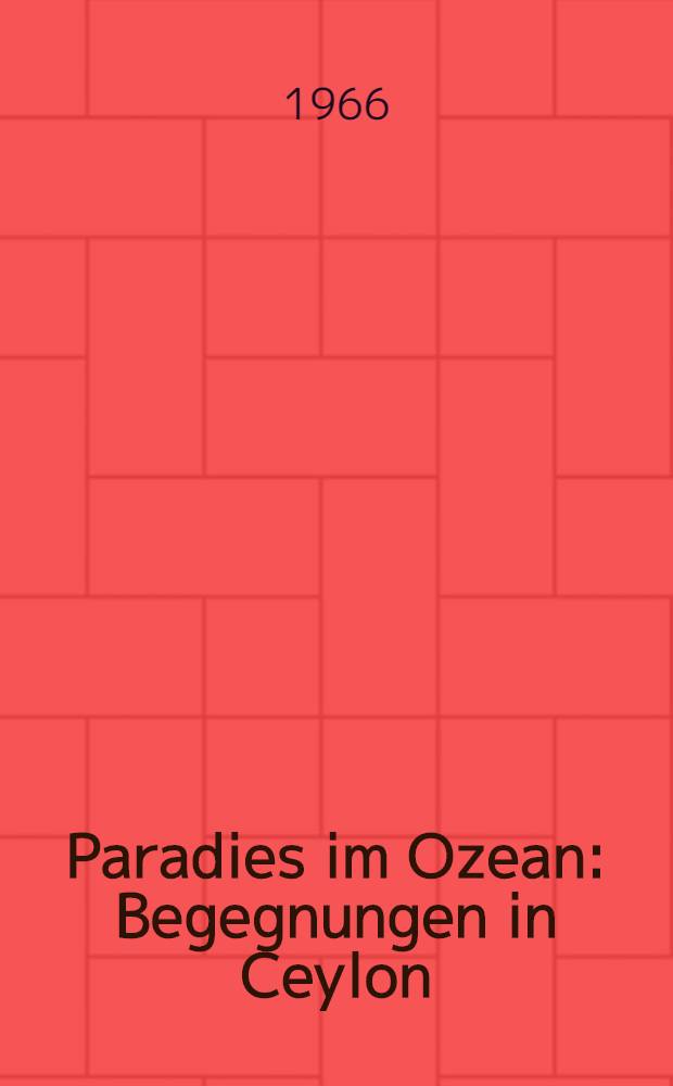 Paradies im Ozean : Begegnungen in Ceylon