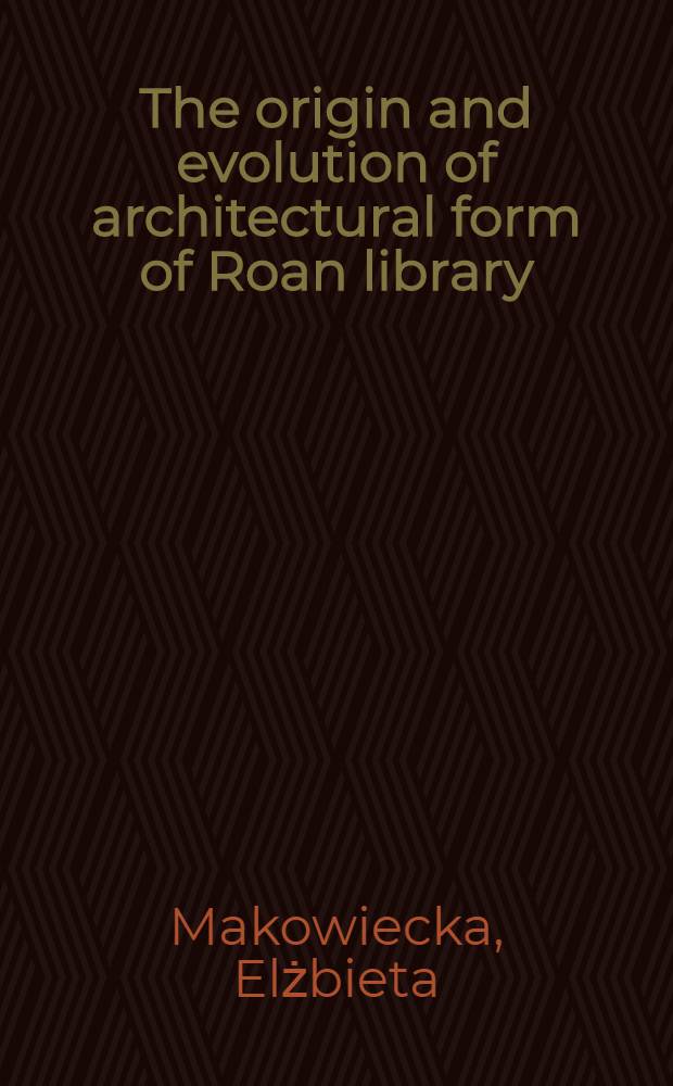 The origin and evolution of architectural form of Roan library