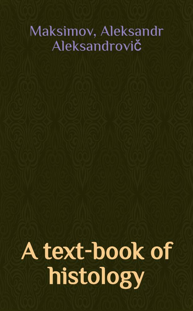 A text-book of histology : With 604 illustrations, some in colors