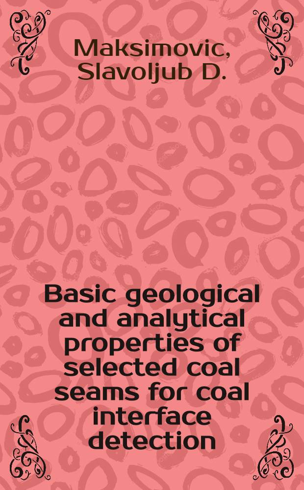 Basic geological and analytical properties of selected coal seams for coal interface detection