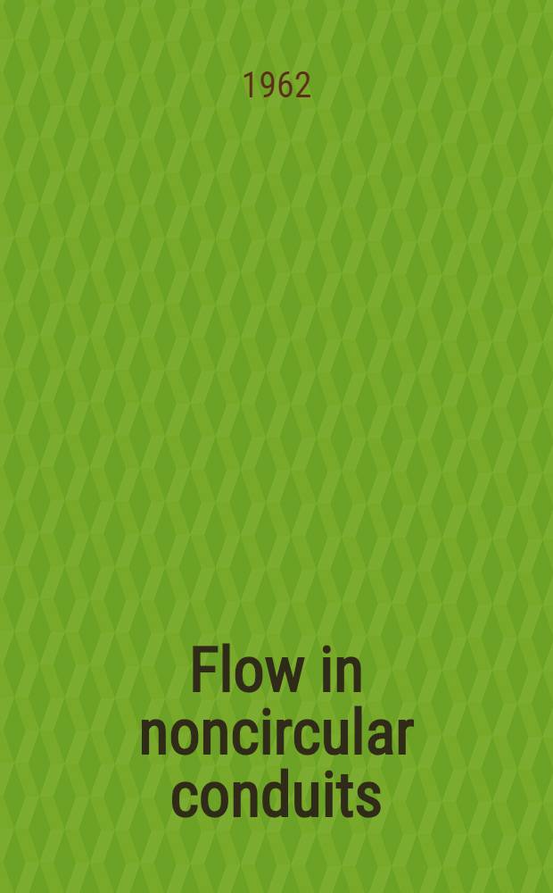 Flow in noncircular conduits