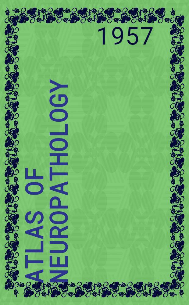 Atlas of neuropathology