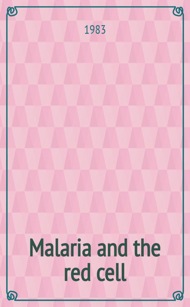 Malaria and the red cell