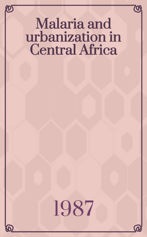 Malaria and urbanization in Central Africa: the example of Brazzaville (People's Republic of Congo)