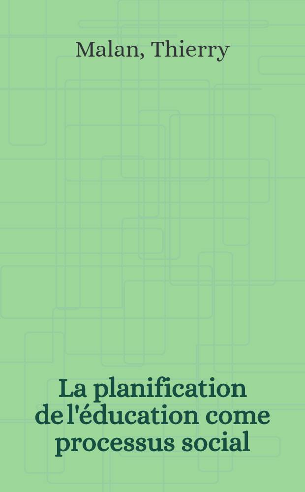La planification de l'éducation come processus social