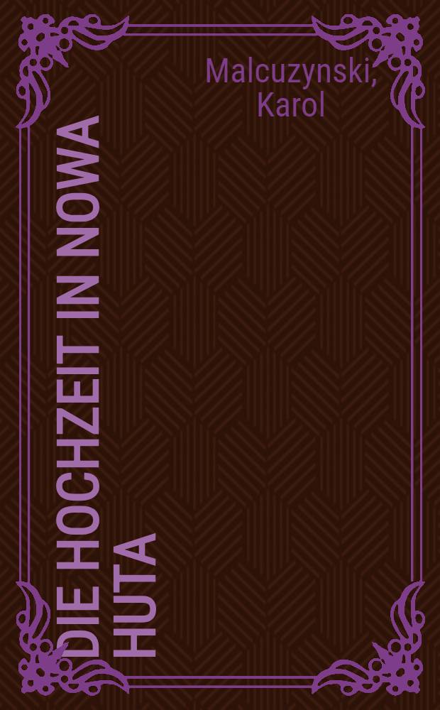 Die Hochzeit in Nowa Huta