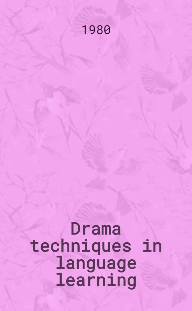 Drama techniques in language learning