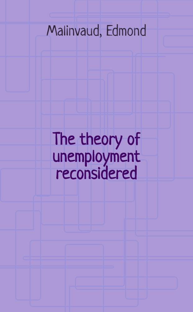 The theory of unemployment reconsidered
