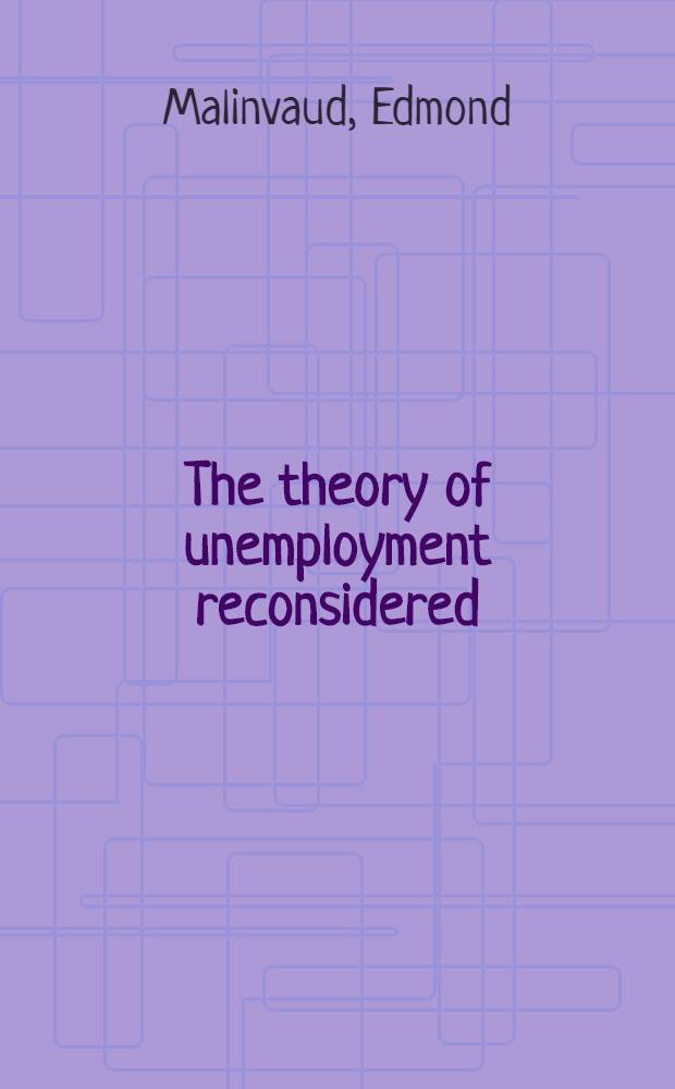The theory of unemployment reconsidered