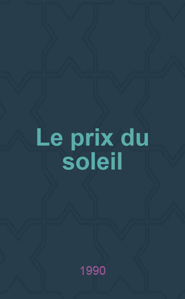 Le prix du soleil