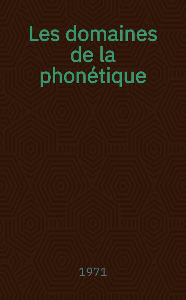 Les domaines de la phon&eacute;tique