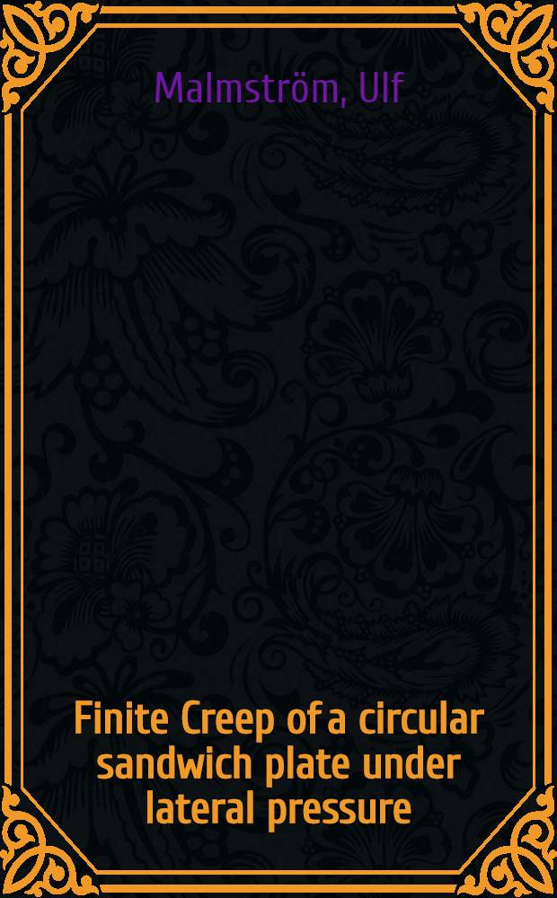 Finite Creep of a circular sandwich plate under lateral pressure