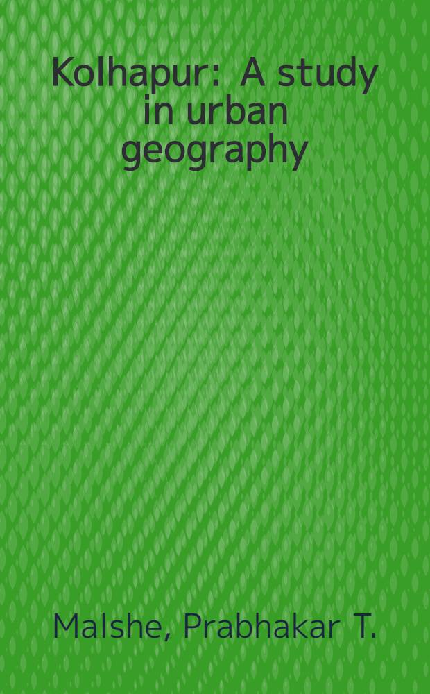 Kolhapur : A study in urban geography