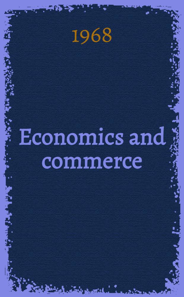 Economics and commerce : The sources of information and their organisation