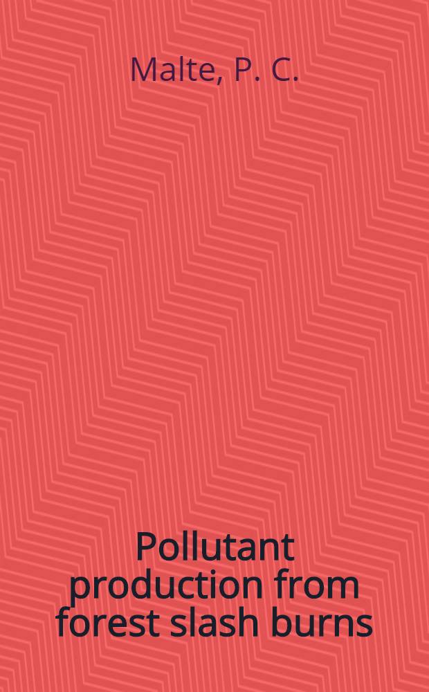 Pollutant production from forest slash burns