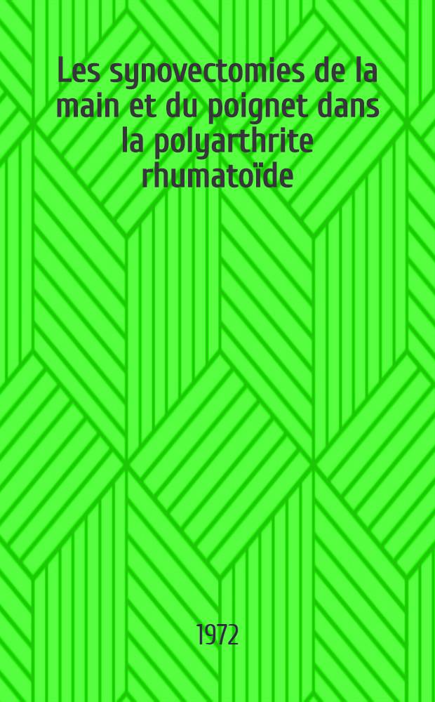 Les synovectomies de la main et du poignet dans la polyarthrite rhumatoïde : Essai d'interprétation des résultats à long terme de 111 synovectomies : Thèse ..