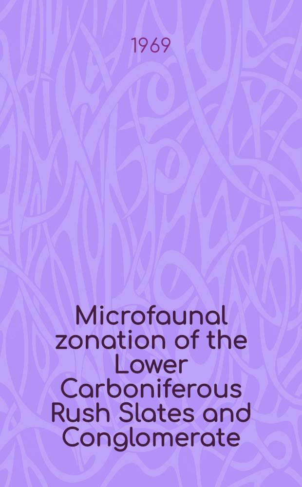 Microfaunal zonation of the Lower Carboniferous Rush Slates and Conglomerate (Eire)
