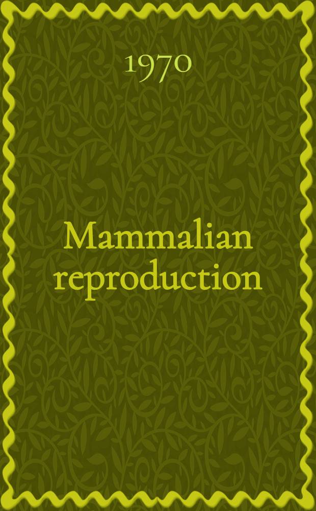 Mammalian reproduction : Proceedings
