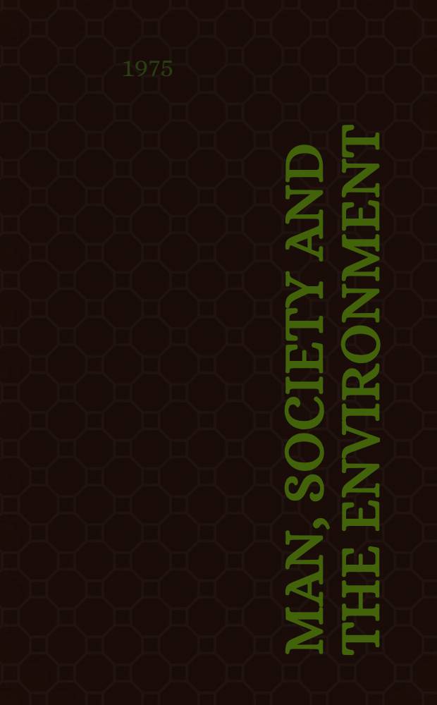 Man, society and the environment : Geographical aspects of the uses of natural resources and nature conservation : Transl. from the Russ. ...