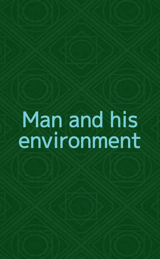 Man and his environment