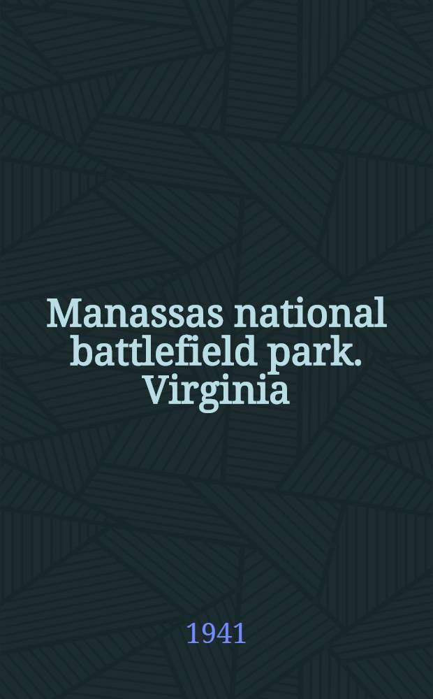 Manassas national battlefield park. Virginia