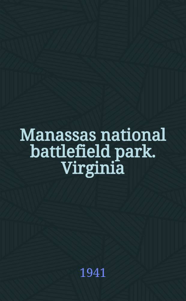Manassas national battlefield park. Virginia
