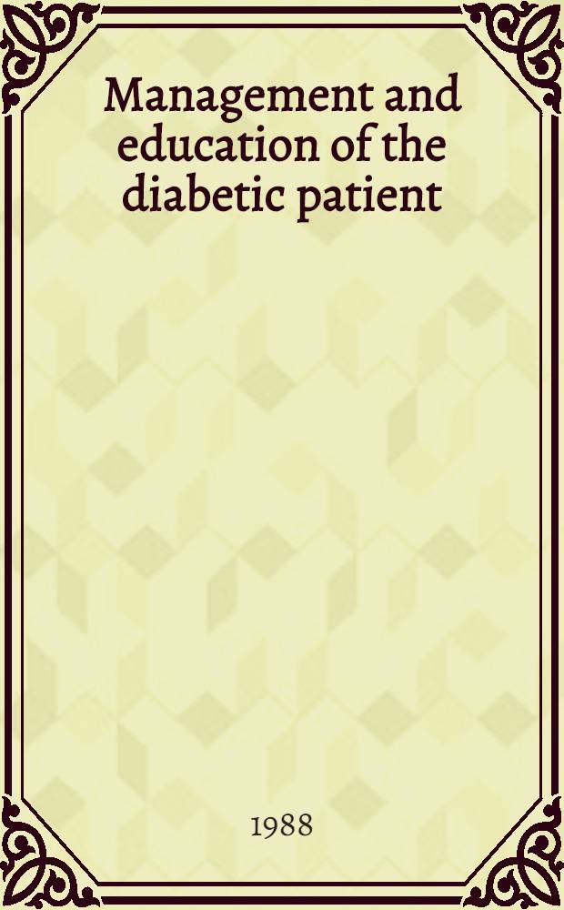 Management and education of the diabetic patient