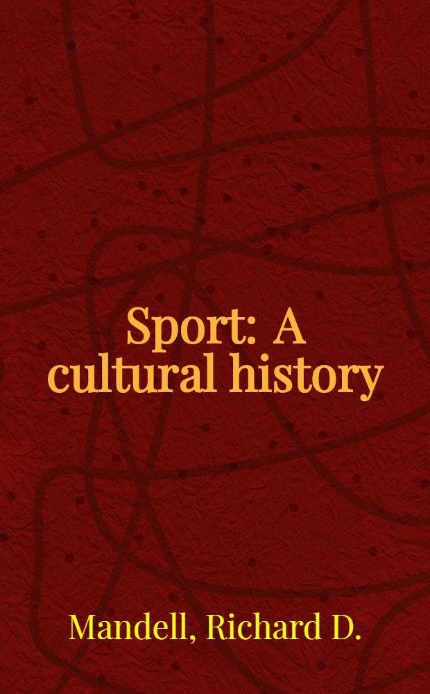 Sport : A cultural history