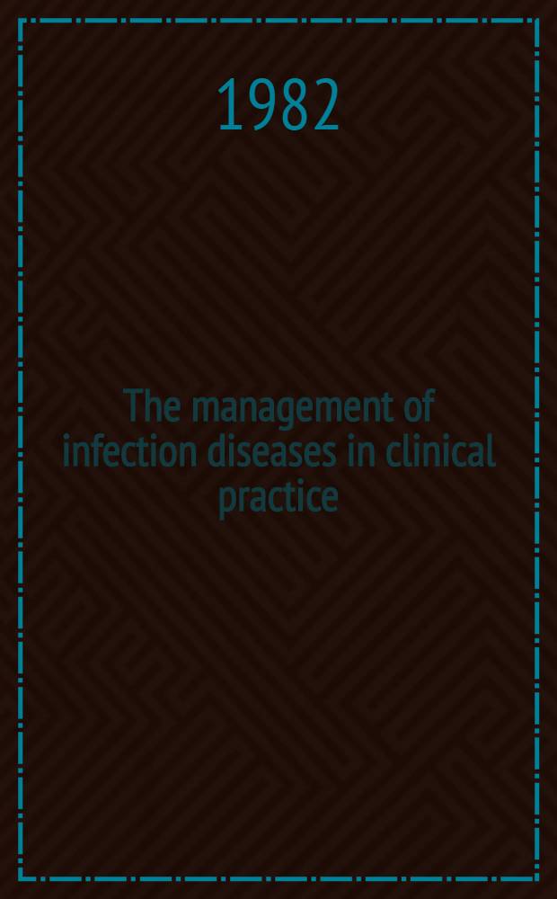 The management of infection diseases in clinical practice