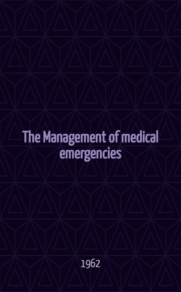 The Management of medical emergencies : Symposium