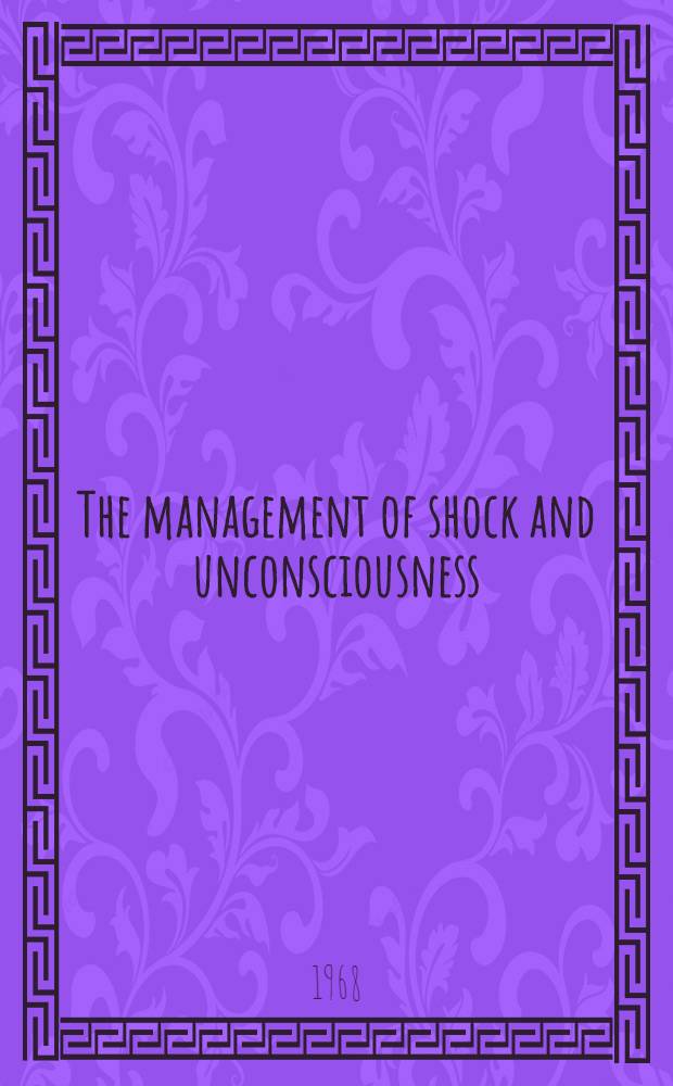The management of shock and unconsciousness : Symposium