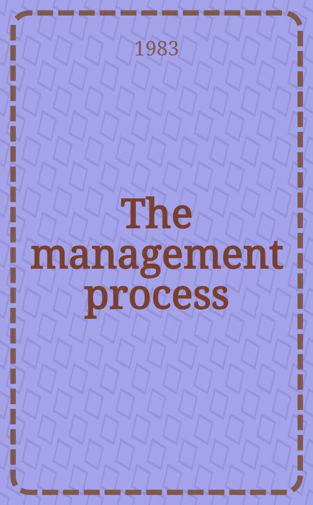 The management process : A sel. of readings for librarians