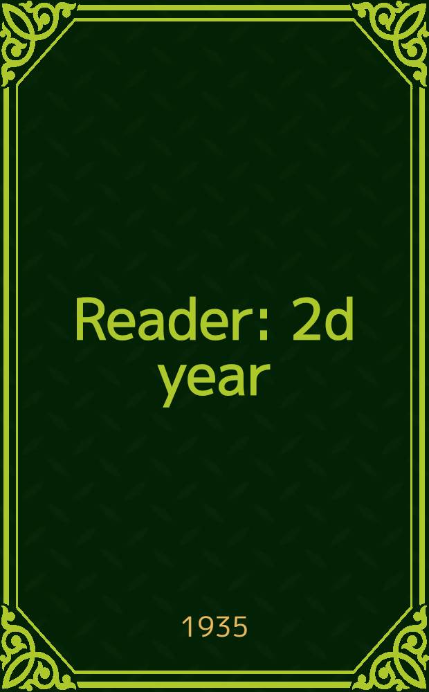 Reader : 2d year