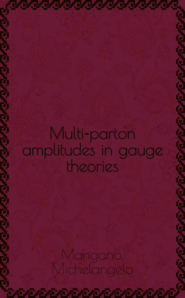 Multi-parton amplitudes in gauge theories