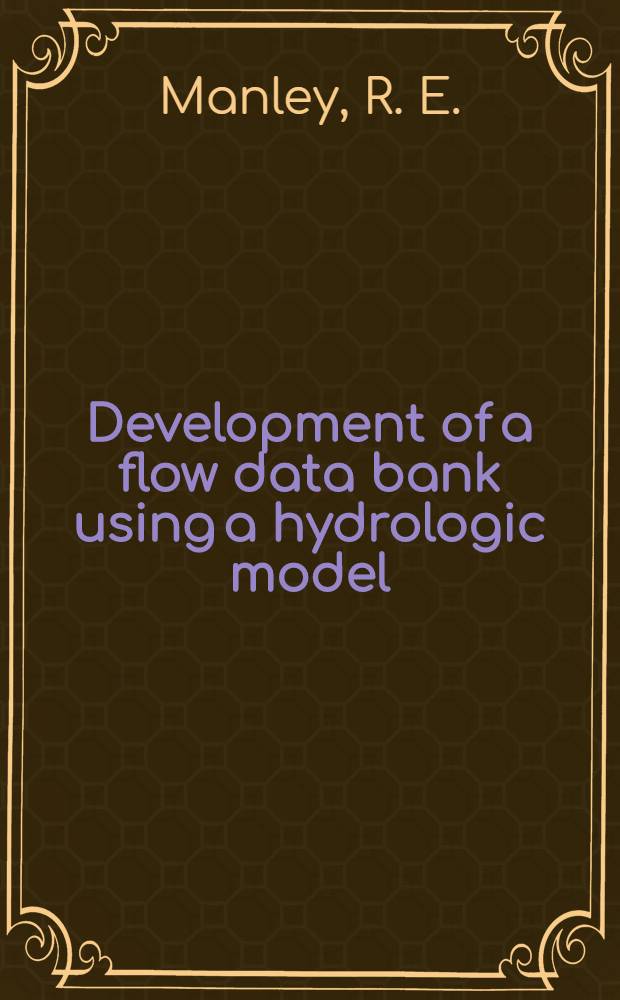 Development of a flow data bank using a hydrologic model