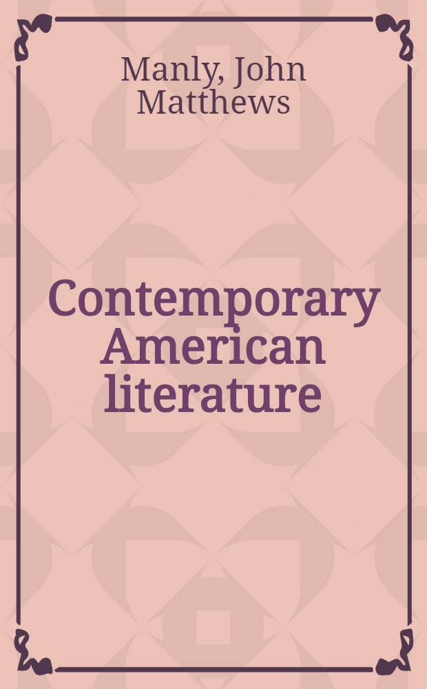 Contemporary American literature : Bibliographies and study outlines