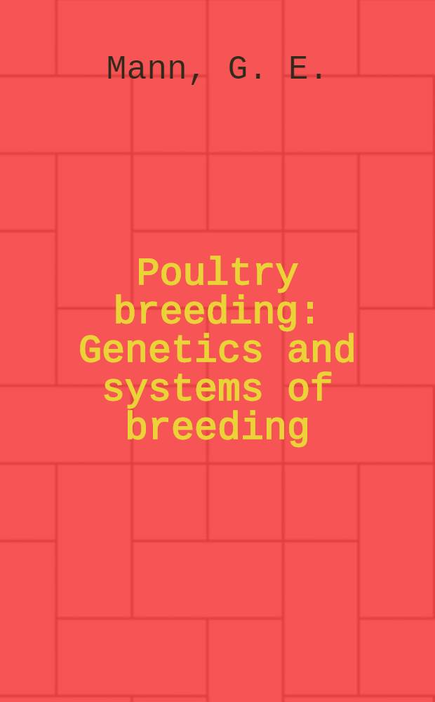 Poultry breeding : Genetics and systems of breeding