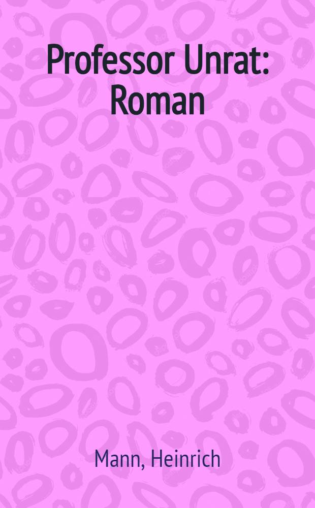 Professor Unrat : Roman