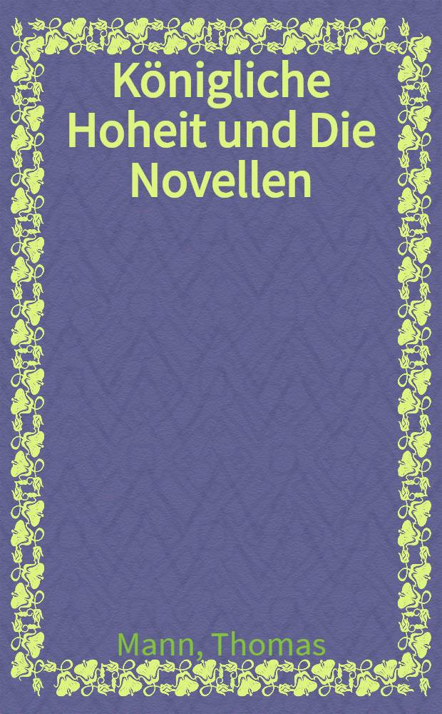 Königliche Hoheit und Die Novellen