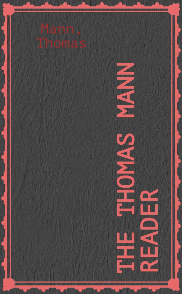 The Thomas Mann reader